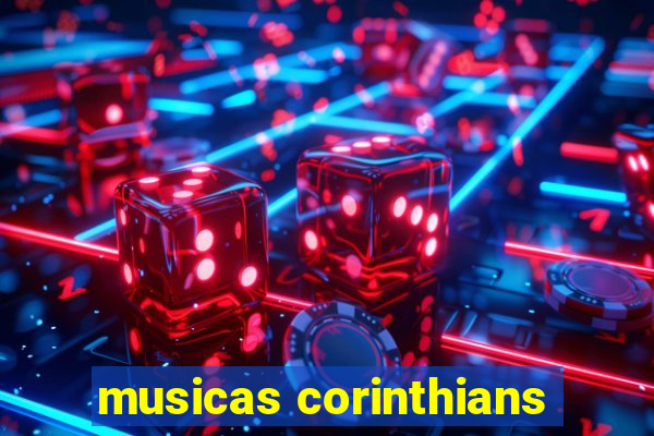 musicas corinthians